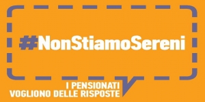 #NonStiamoSereni: 5 novembre manifestazione dei pensionati